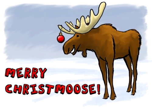 MERRY CHRISTMOOSE!